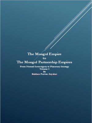 cover image of The Mongol Empire to the Mongol Partnership Empires